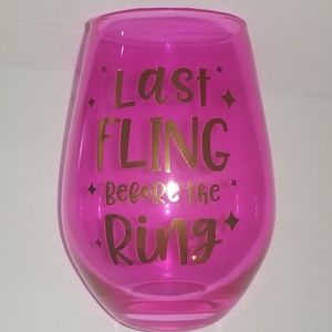 ❣❣SOLD❣❣ "Last Fling Before the Ring" Wine Glass